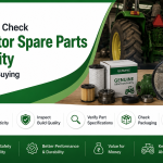 How to Check Tractor Spare Parts Quality Before Buying | Gropart